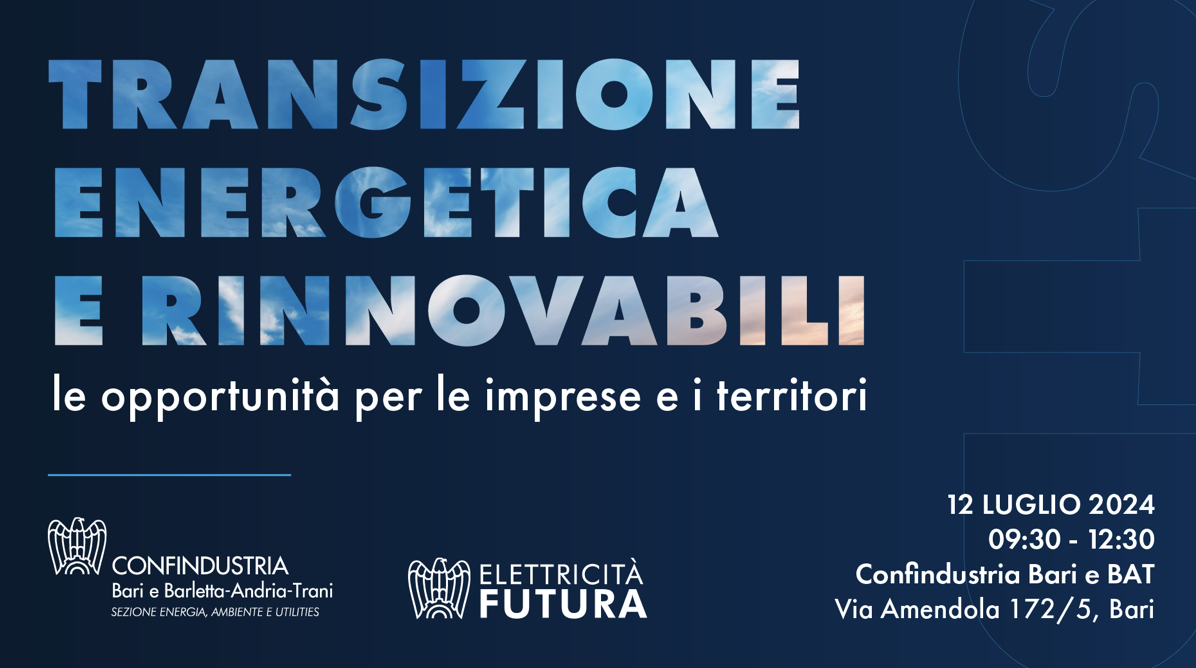 Transizione energetica e rinnovabili: le opportunit&agrave; per le imprese e i territori